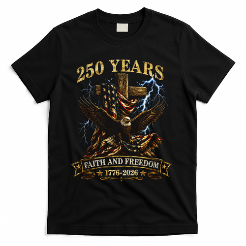 250 Years Faith Freedom 1776-2026 T-Shirt product image 1