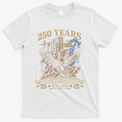 250 Years Faith Freedom 1776-2026 T-Shirt product image 2