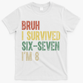 8th Birthday Outfit I`m 8 Year Old Six Seven Bruh 6-7 product image 1