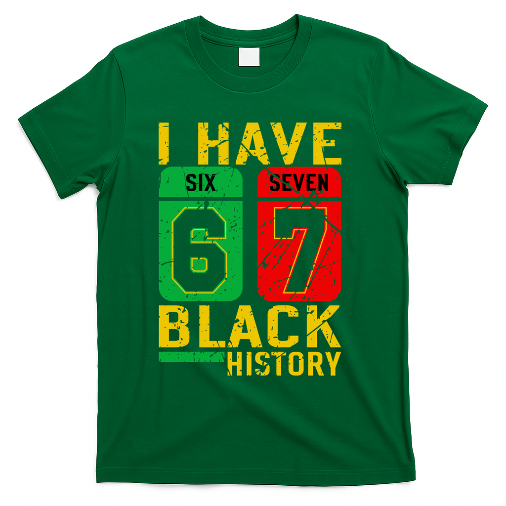 African American Pride I Have 67 Black History 6-7 Meme product image 4