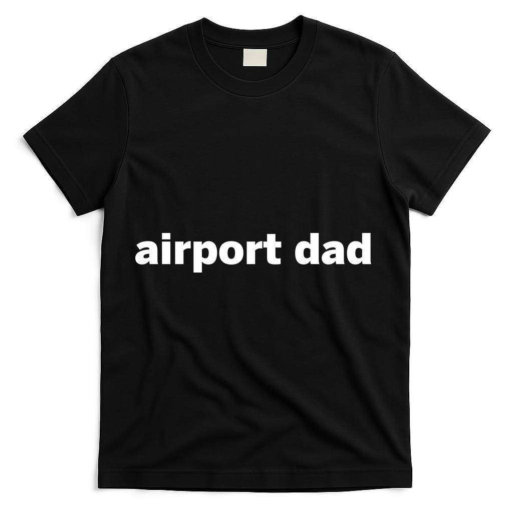 Airport Dad T-Shirt product image 1