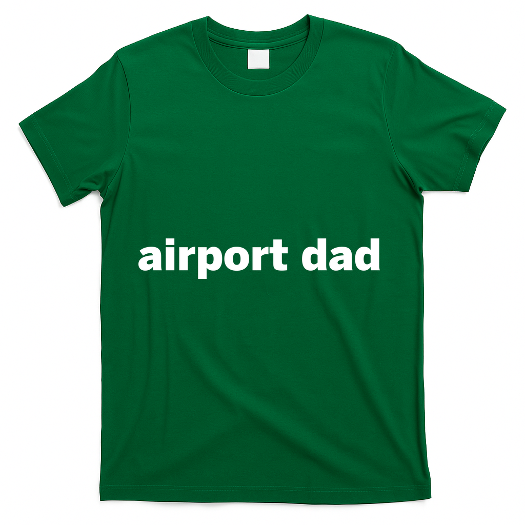 Airport Dad T-Shirt product image 4