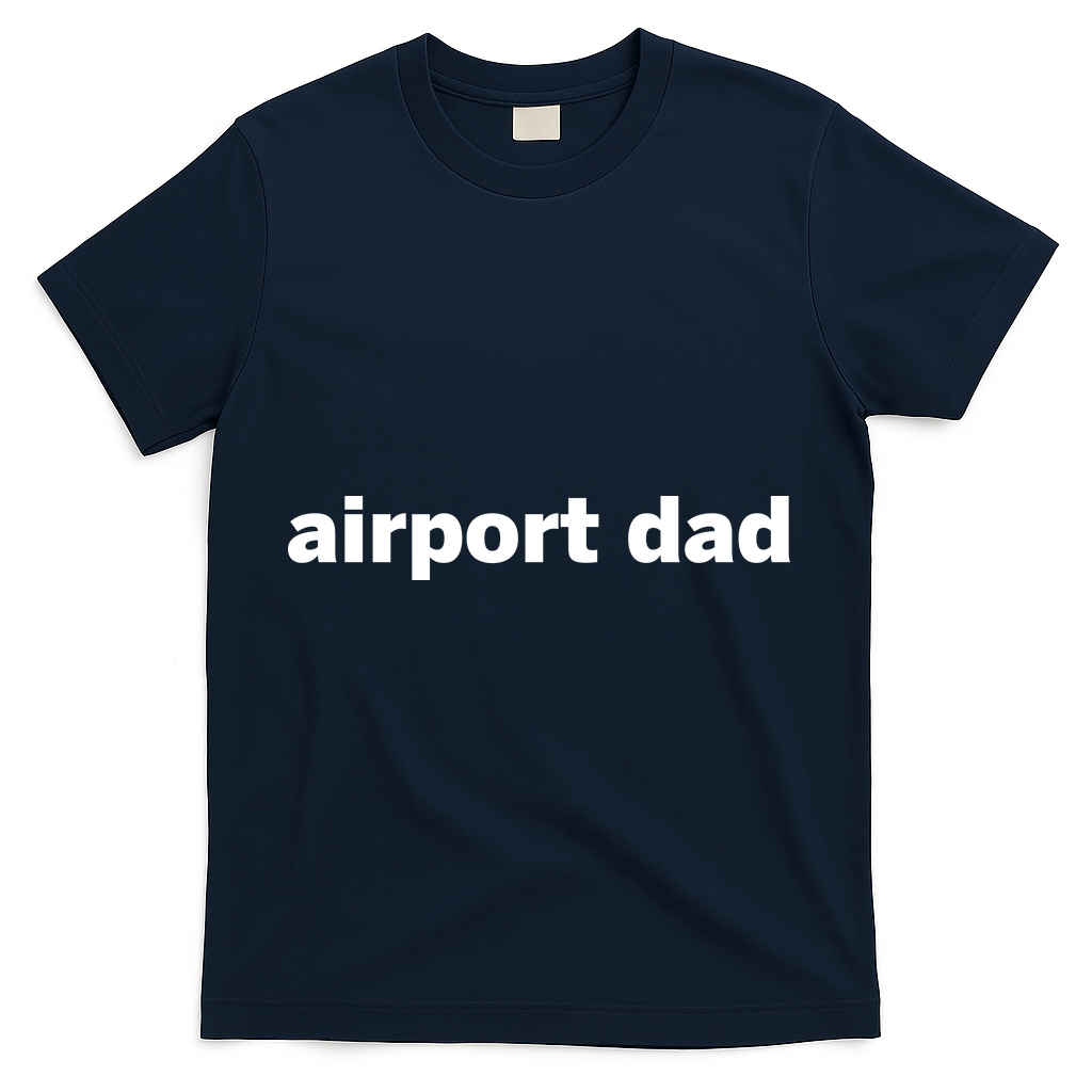Airport Dad T-Shirt product image 3