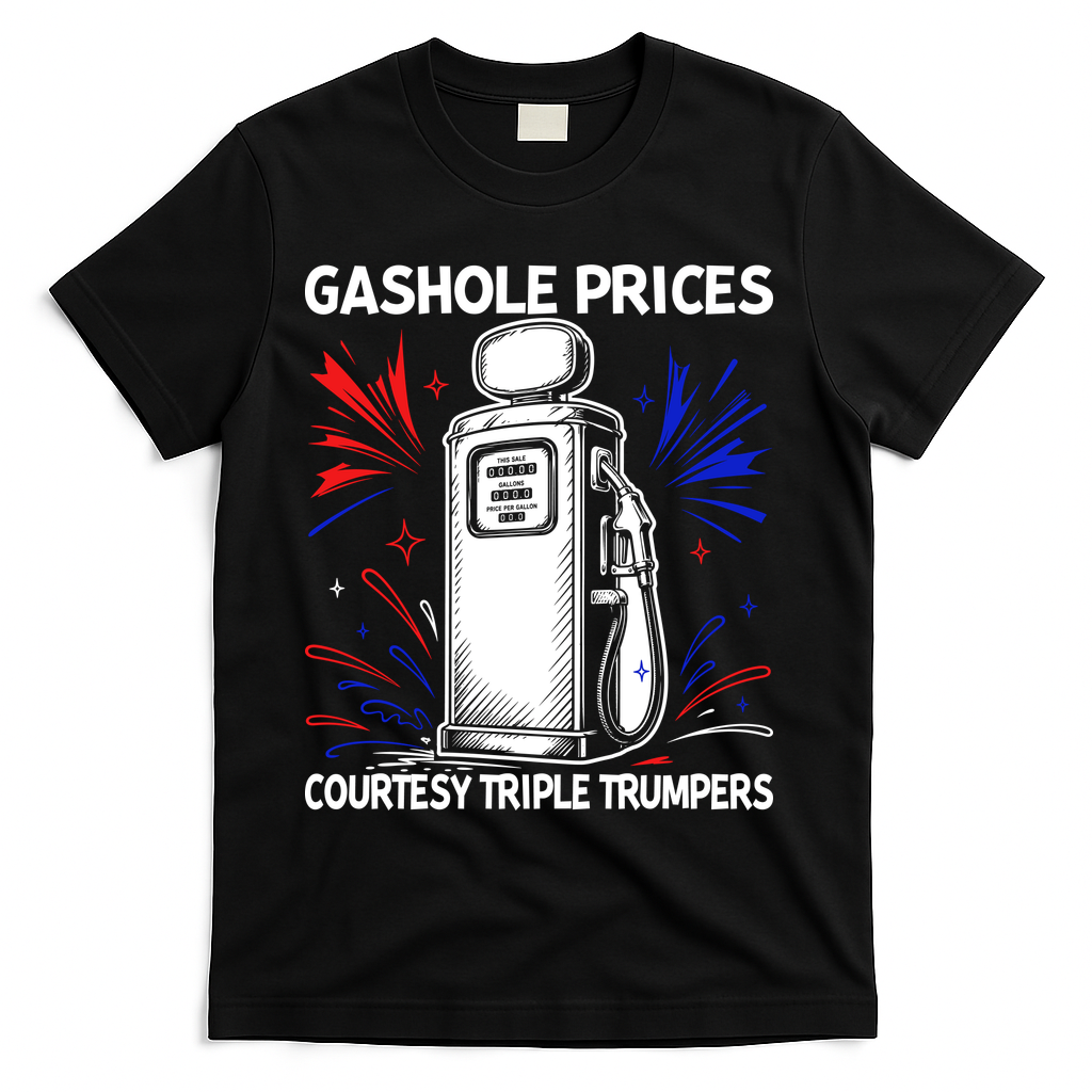 Anti Trump Gas Prices Satire Political Humor T-Shirt product image 2